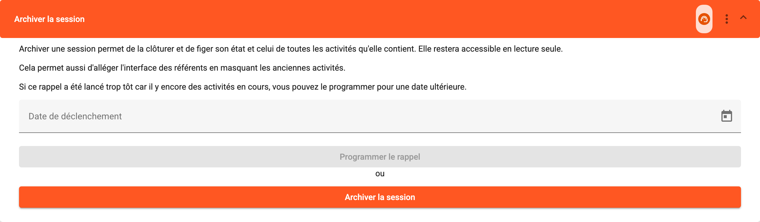 L'étape Archiver la session, avec le choix entre programmer un rappel et archiver